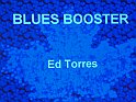 060MBA Blues Booster Ed Torres_01182010